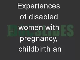 Experiences of disabled women with pregnancy, childbirth an