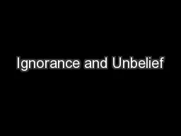 Ignorance and Unbelief