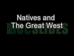 Natives and The Great West