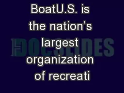 BoatU.S. is the nation’s largest organization of recreati