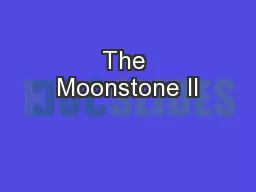 The Moonstone II