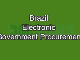 Brazil Electronic Government Procurement