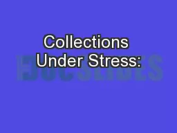 Collections Under Stress: