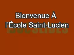 Bienvenue À l’École Saint-Lucien