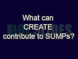 What can CREATE contribute to SUMPs?