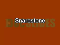 Snarestone