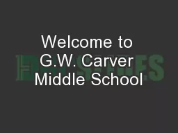 Welcome to G.W. Carver Middle School