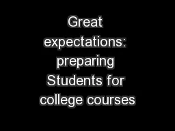 Great expectations: preparing Students for college courses