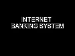 INTERNET BANKING SYSTEM