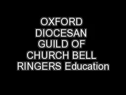 OXFORD DIOCESAN GUILD OF CHURCH BELL RINGERS Education