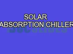 SOLAR ABSORPTION CHILLER