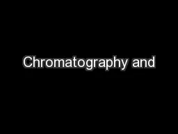 Chromatography and