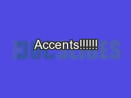 Accents!!!!!!