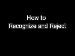How to Recognize and Reject