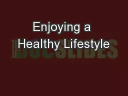 Enjoying a Healthy Lifestyle
