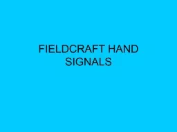FIELDCRAFT HAND SIGNALS