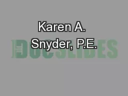 Karen A. Snyder, P.E.
