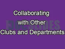Collaborating with Other Clubs and Departments
