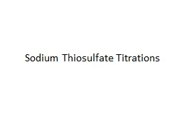 Sodium Thiosulfate Titrations