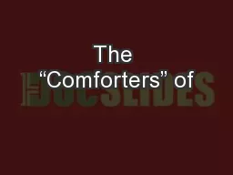 The “Comforters” of