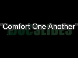 “Comfort One Another”