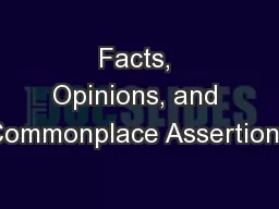 Facts, Opinions, and Commonplace Assertions