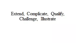 Extend, Complicate, Qualify, Challenge,