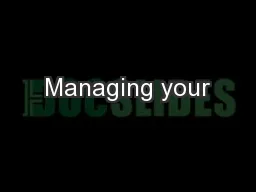Managing your