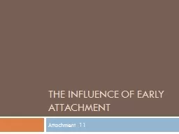 The influence of early attachment