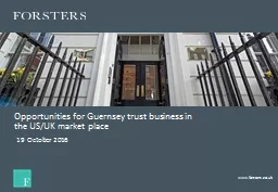Opportunities for Guernsey trust business in the US/UK mark