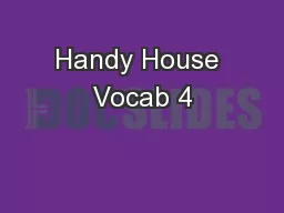 Handy House Vocab 4