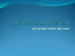 Archetype Unit Review