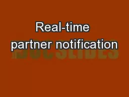 Real-time partner notification