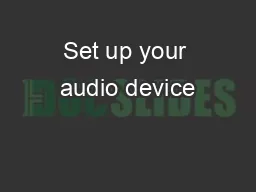 Set up your audio device