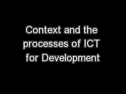 Context and the processes of ICT for Development