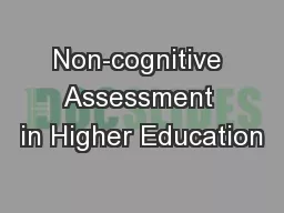 Non-cognitive Assessment in Higher Education
