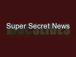 Super Secret News