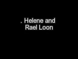 . Helene and Rael Loon