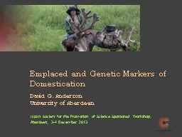 Emplaced and Genetic Markers of Domestication