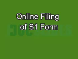 Online Filing of S1 Form