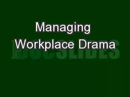 Managing Workplace Drama