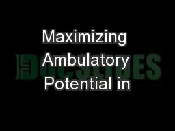 Maximizing Ambulatory Potential in