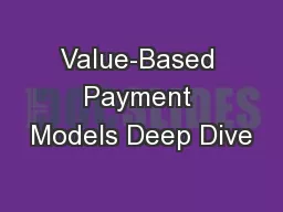 Value-Based Payment Models Deep Dive