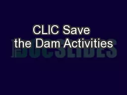 CLIC Save the Dam Activities