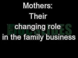 Mothers: Their changing role in the family business