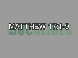 MATTHEW 17:1-9