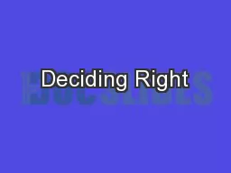 Deciding Right