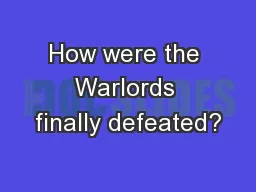 How were the Warlords finally defeated?