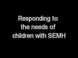 Responding to the needs of children with SEMH
