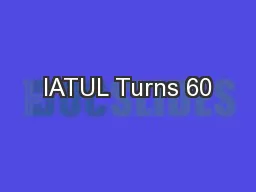 IATUL Turns 60